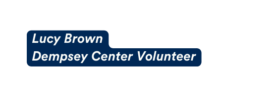 Lucy Brown Dempsey Center Volunteer